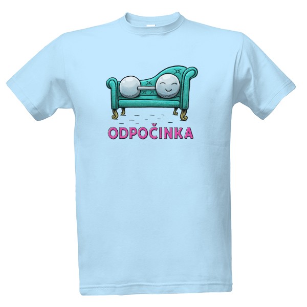 Tričko s potlačou Odpočinka